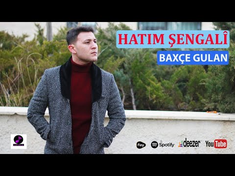 Hatim Şengalî - Baxçe Gulan