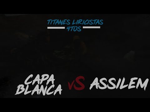 ASSILEM vs CAPA BLANCA - 4tos | Titanes Liricistas Antofagasta