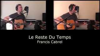 Le Reste Du Temps (Cabrel reprise cover)