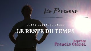 Le Reste Du Temps (Cabrel reprise cover)