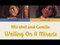 Mirabel and Camilo - Waiting On A Miracle Duet (Lyrics Video)