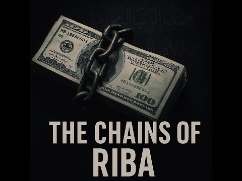 The Chains of Riba: Why Interest is a War Against God | Ummah in Exile