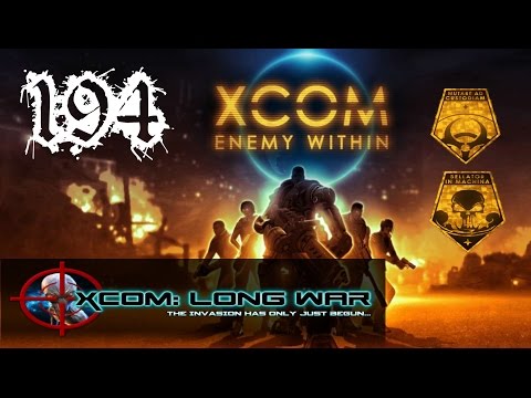 Let's Play XCOM: Long War - Ep. 194 - Binge Watching!