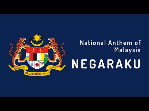 National Anthem of Malaysia - Negaraku (1957 - Present)