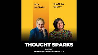 Leadership and Transformation with Rita McGrath and Sharmla Chetty