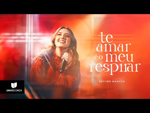 Te Amar É O Meu Respirar - Esther Marcos