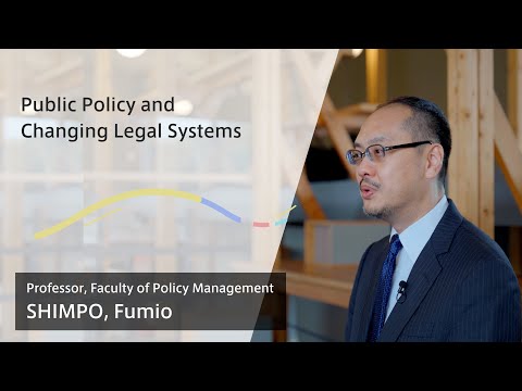Exploring New Horizons in Policy Management：Public Policy and Changing Legal Systems