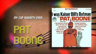 Pat Boone - My Cup Runneth Over