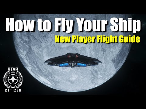 Star Citizen Flight Basics for New Players – Beginner Guide Tutorial (2025)