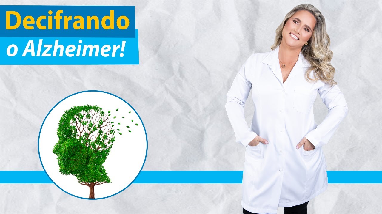 Decifrando Tudo Sobre a Doença de Alzheimer nos Idosos