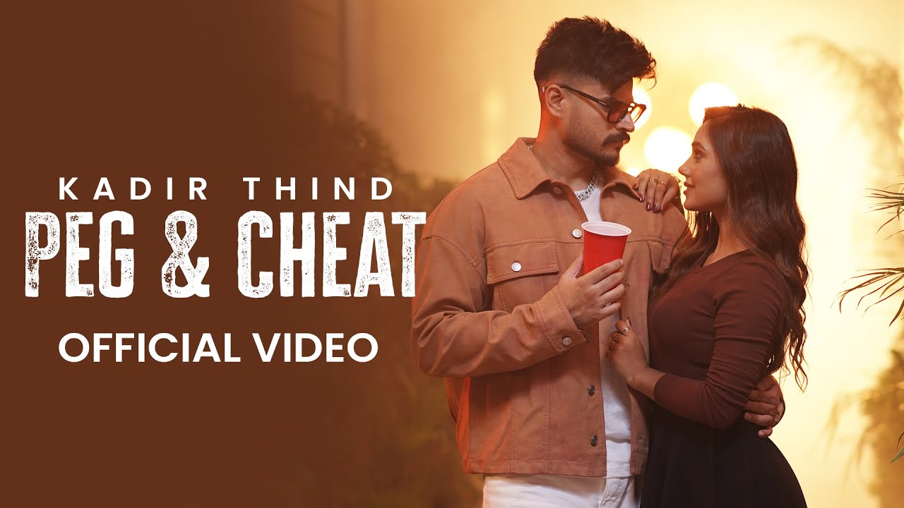 Peg & Cheat Lyrics | Kadir Thind