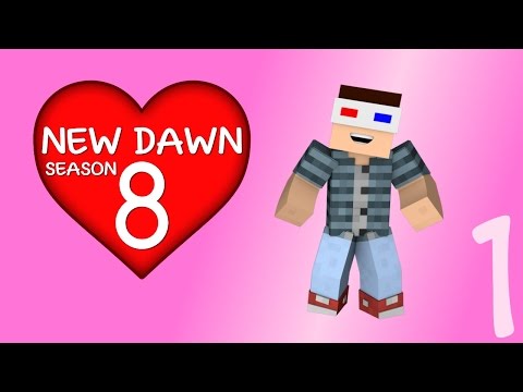 New Dawn UHC: Season 8 - Episode 1 - Destined to be together