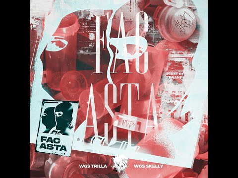 WGS Family - Fac Asta (Official Audio) ft. ⁠WGS Trilla & WGS Skelly