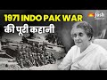 1971 Indo Pak War India Pakistan 1971 War Why It Happened Bangladesh Liberation War