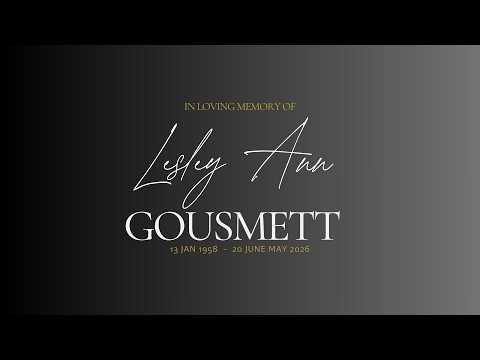 Funeral of Lesley Ann Gousmett 