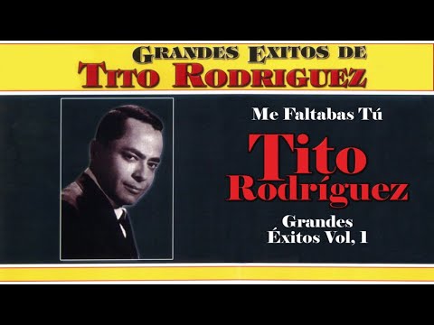Me Faltabas Tu - Tito Rodríguez | Bolero | Cover Audio | del álbum: Grándes Éxitos Vol 1