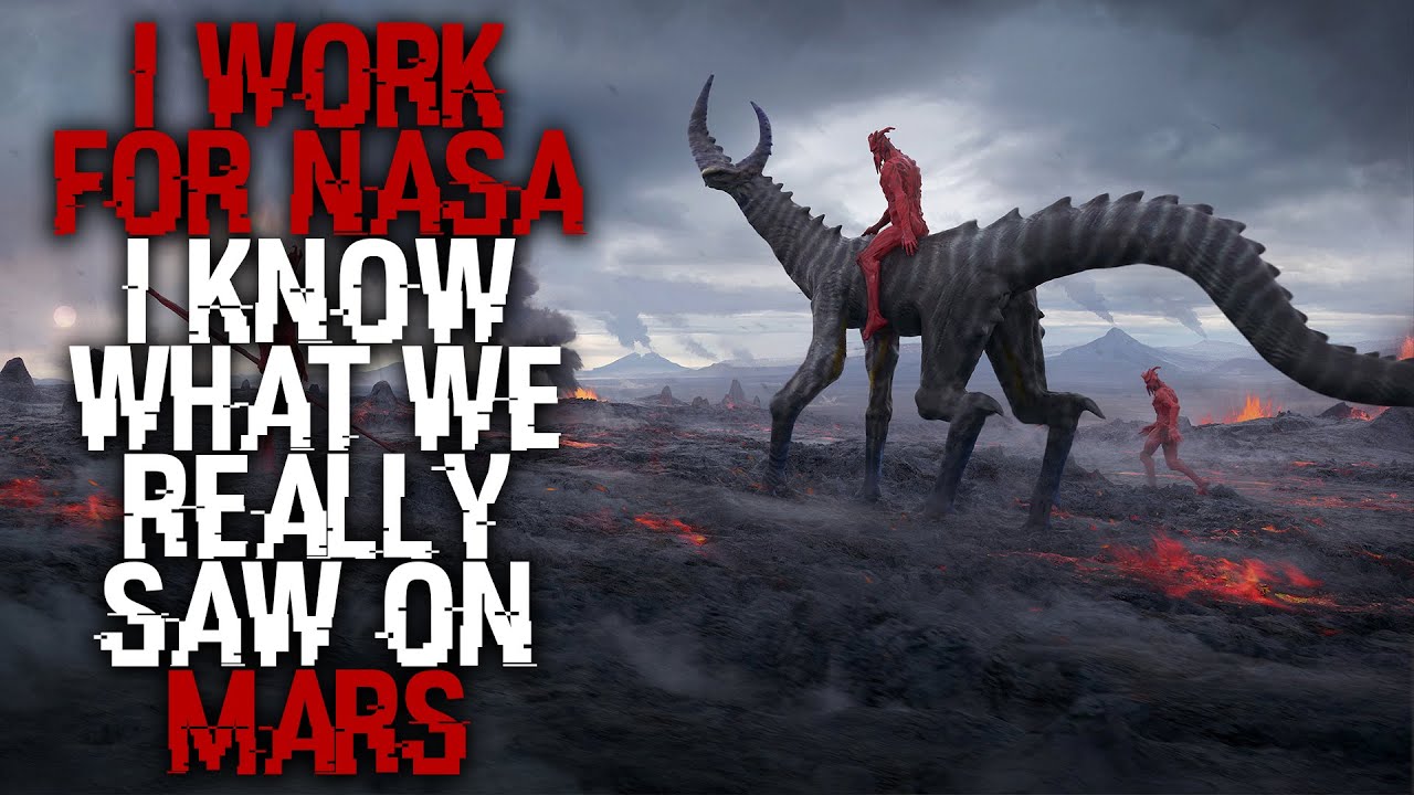 I work for NASA, I know what we really saw on Mars... Space Horror Stories Creepypasta FULL VERSION