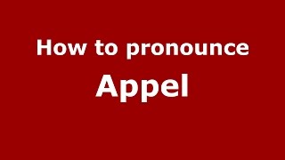 How to pronounce Appel
