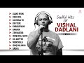 All Time Superhit Songs Vishal Dadlani Jaane Kyun Zehnaseeb Bin Tere Bollywood Hit Songs