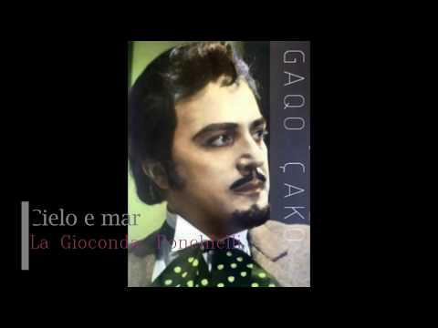Gaqo Çako - Cielo e mar (La Gioconda, Ponchielli)