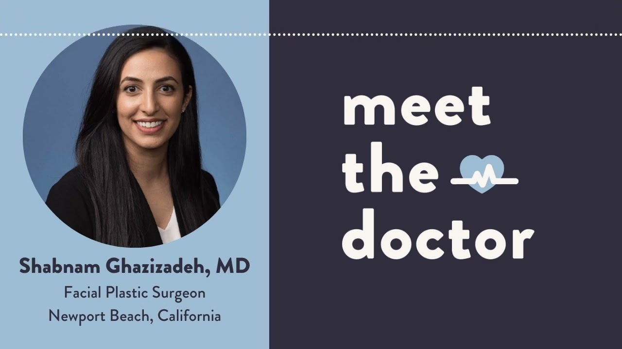 Shabnam Ghazizadeh, MD - Facial Plastic Surgeon in Newport Beach, California