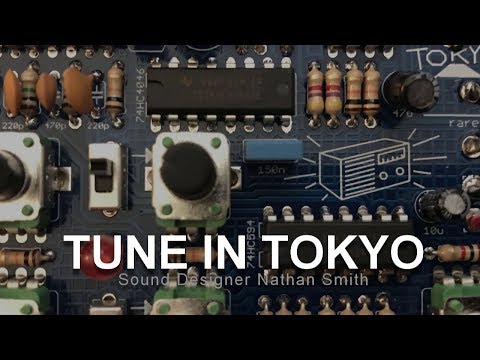 Tune In Tokyo - Build: Sound Designer Nathan Smith