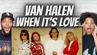 EPIC!| FIRS TIME HEARING Van Halen -  When It&#39;s Love REACTION