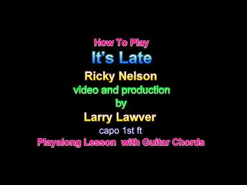 It s Late - Ricky Nelson