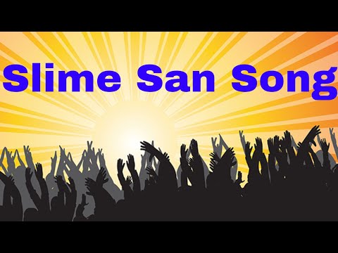Slime San - Song