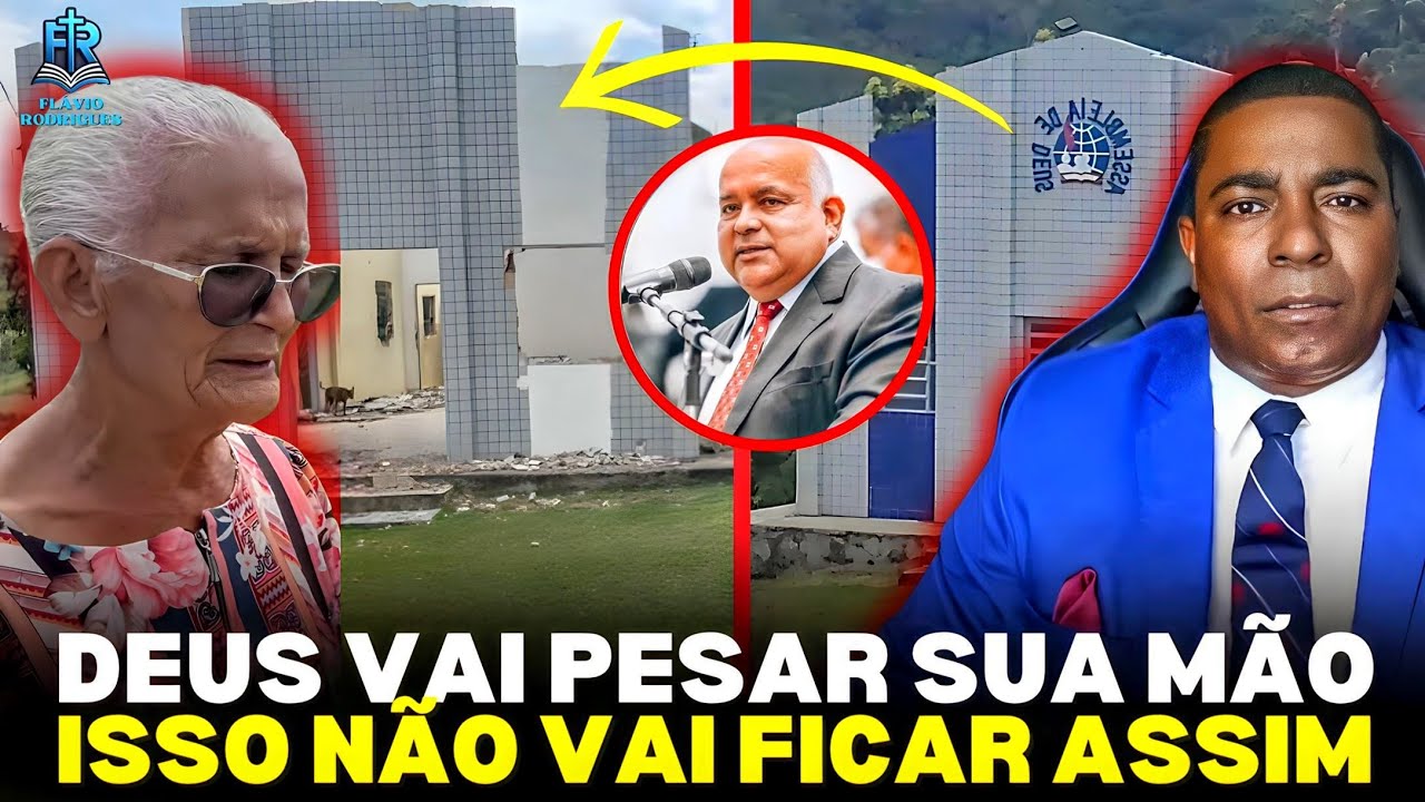 DEUS NÃO VAI DEIXAR ASSIM, SE FOR PRECISO O SENHOR VAI MAT@R, IGREJA DESTRUlDA Miss Flávio Rodrigues