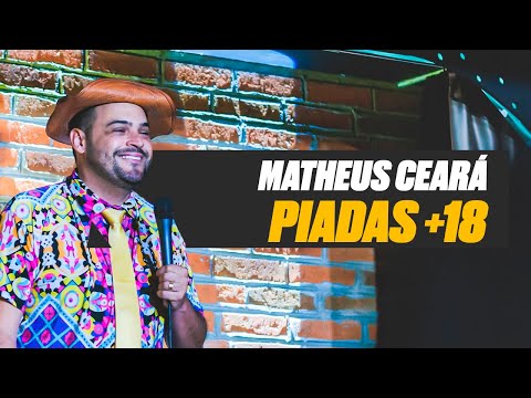 MATHEUS CEARA - STAND UP E PIADAS PARA ADULTOS - 2025