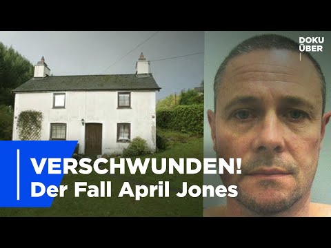 Unfassbare Verbrechen: Der grausame Fall der April Jones