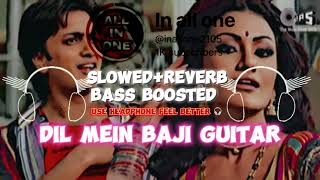 Download lagu Dil mein baji guitar slowed reverb bass boosted song | feel better use headphone & speaker inallone mp3