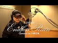 【小野正利が歌ってみた】ENDLESS RAIN／X JAPAN
