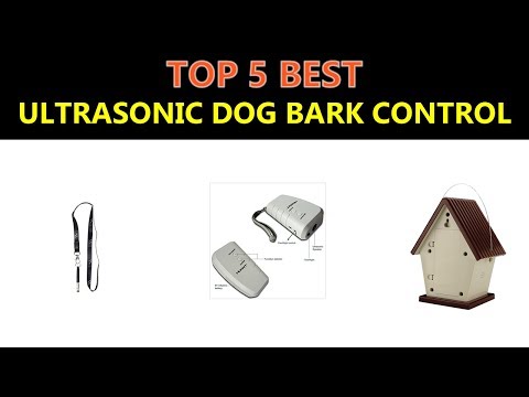 Best Ultrasonic Dog Bark Control 2019