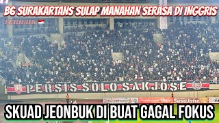 Download lagu FULL POWER!! B6 SURAKARTANS BIKIN PEMAIN JEONBUK GAGAL FOKUS! | PERSIS 1-2 JEONBUK mp3