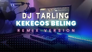 Download lagu DJ Tarling Jadul 'KEKECOS BELING' Remix Version mp3 Download lagu DJ Tarling Jadul 'KEKECOS BELING' Remix Version mp3