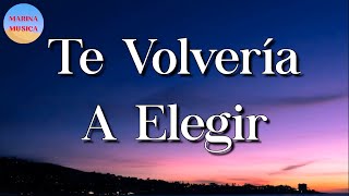 🎵 Calibre 50 - Te Volvería A Elegir || La Adictiva, Los Lara, El Fantasma (Letra\Lyrics)