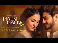 Dil Ye Lagta Nahi Bin Tere Ab Kahin Halki Halki Si Barsaat Hina Khan Munawar Faruqui Asees Saj