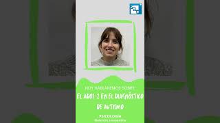 ADOS-2 en el diagnóstico de autismo - Laura Martínez Jiménez