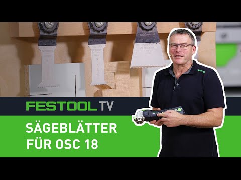 Sägeblätter für den OSC 18 (Festool TV Folge 296)