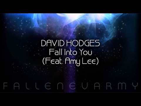 David Hodges - Fall Into You (Feat. Amy Lee)