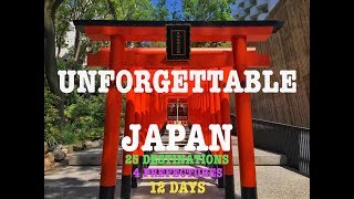 UNFORGETTABLE JAPAN! 25 Destinations 4 Prefectures in 12 Days!