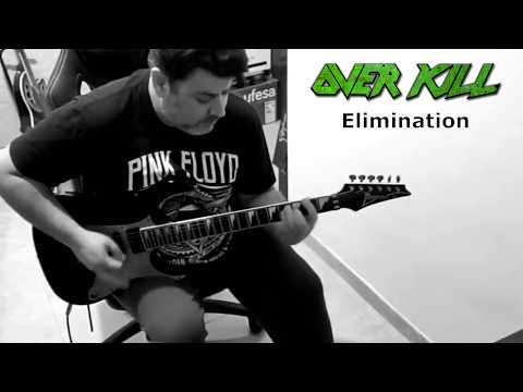 Overkill - Elimination (Full Guitar Cover)