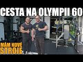 ALEŠOVA CESTA NA OLYMPII 60 - Mám ve fitku NOVÉ STROJE
