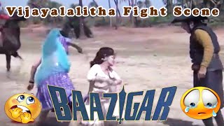 Vijayalalitha Fight Scene Baazigar  Vijayalalitha 