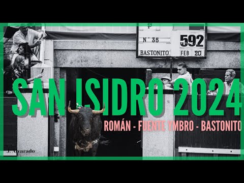 1ª semana San Isidro 2024 – Román y Fuente Ymbro – Bastonito y Baltasar Iban