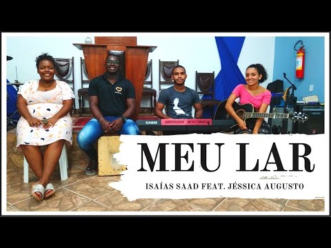 Meu Lar - Isaias Saad Feat. Jéssica Augusto - Cover - Momento Adorador