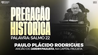 CCB PAULINHO DO JARDIM PAULISTA - PREGAÇÃO HISTÓRICA (HOMENAGEM)