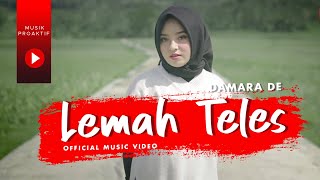 Download lagu Damara De - Lemah Teles mp3